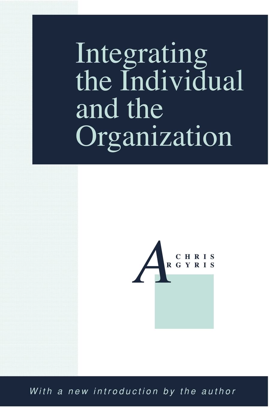 Integrating the Individual and the Organization,Used
