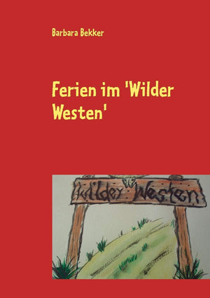 Ferien im 'Wilder Westen' (German Edition),Used