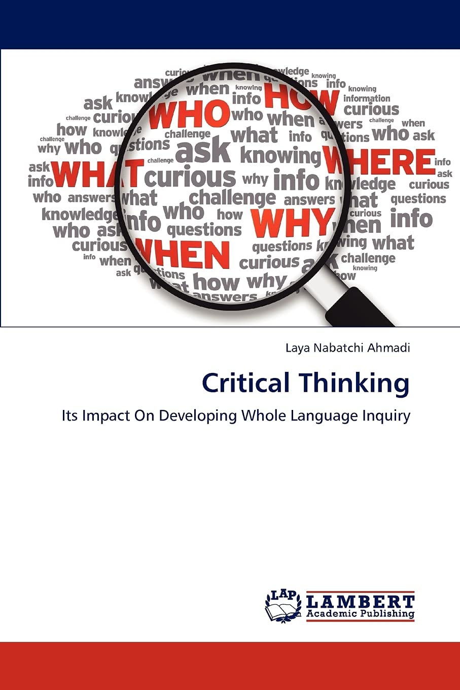 Critical Thinking: Its Impact On Developing Whole Language Inquiry,Used
