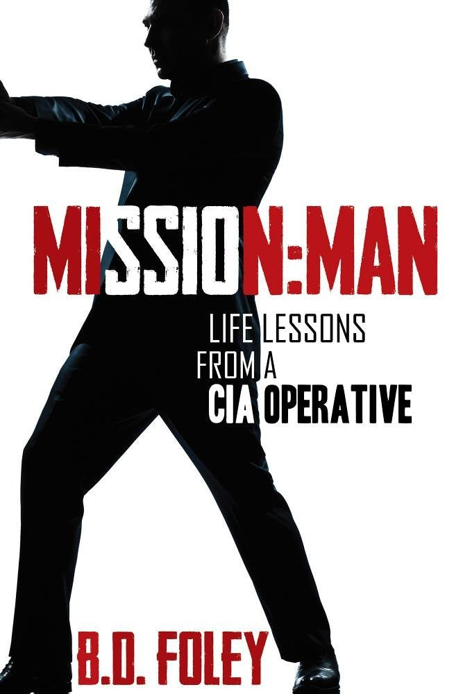 Mission Man: Life Lessons from a CIA Operative,Used