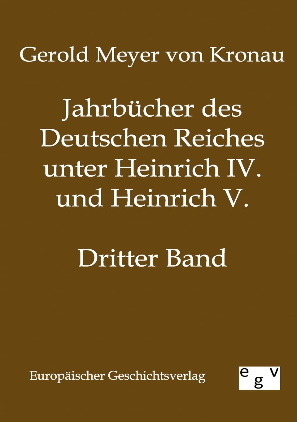 Jahrbcher des Deutschen Reiches unter Heinrich IV. und Heinrich V. (German Edition),Used