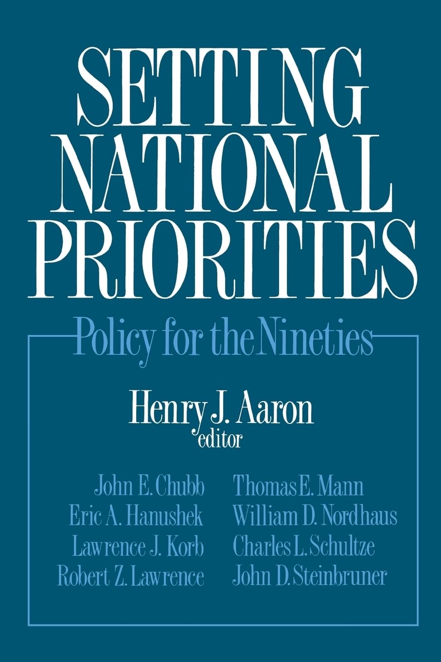 Setting National Priorities: Policy For The Nineties,Used