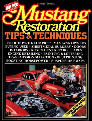 Mustang Restoration Tips and Techniques,Used