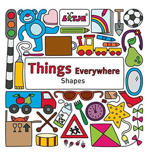 Things Everywhere: Shapes (Lotje Everywhere)