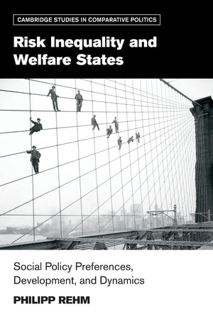 Risk Inequality and Welfare States (Cambridge Studies in Comparative Politics),Used
