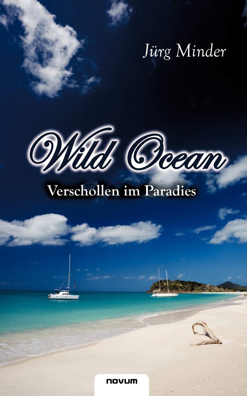 Wild Ocean: Verschollen im Paradies (German Edition),Used
