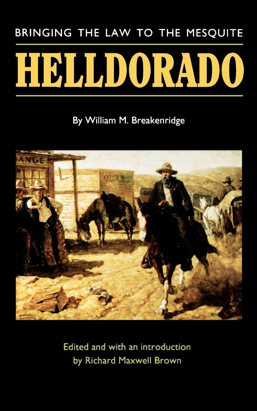 Helldorado: Bringing The Law To The Mesquite,Used