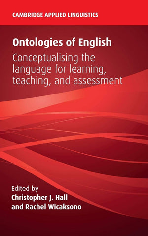 Ontologies of English: Conceptualising the Language for Learning, Teaching, and Assessment (Cambridge Applied Linguistics),Used