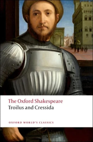 The Oxford Shakespeare: Troilus and Cressida (Oxford World's Classics),Used
