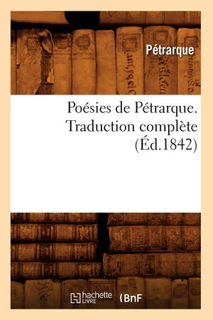 Posies De Ptrarque. Traduction Complte (D.1842) (Litterature) (French Edition),Used