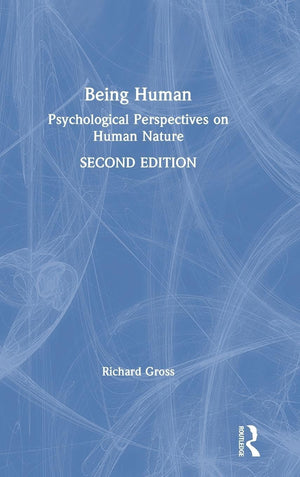 Being Human: Psychological Perspectives on Human Nature,Used