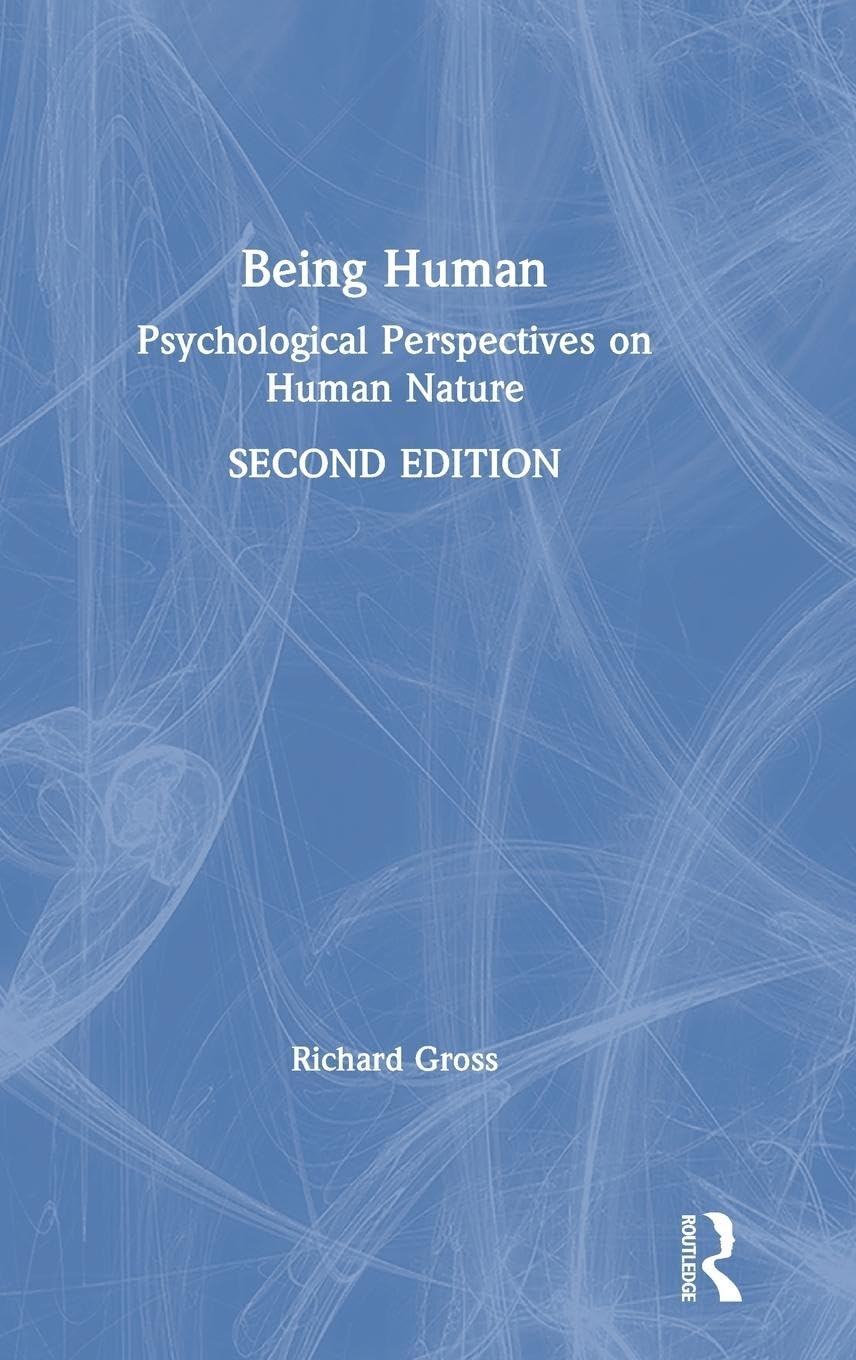 Being Human: Psychological Perspectives on Human Nature,Used