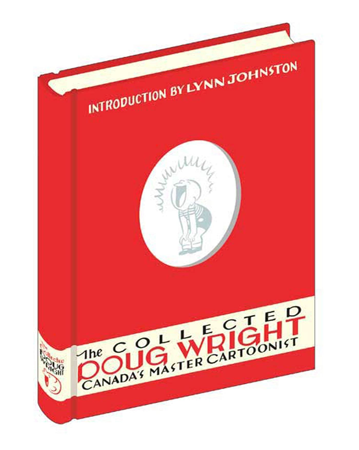 The Collected Doug Wright: Volume One: Canada's Master Cartoonist,Used