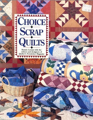 Choice Scrap Quilts,New
