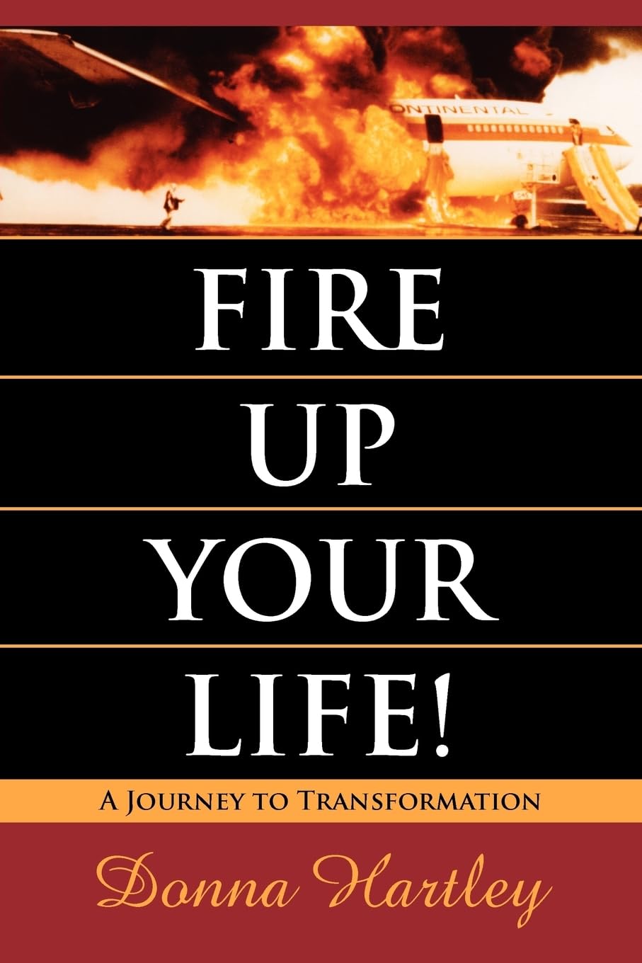 Fire Up Your Life: A Journey to Transformation,Used