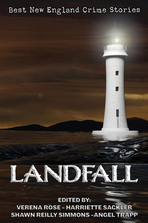 Landfall: The Best New England Crime Stories 2018,Used
