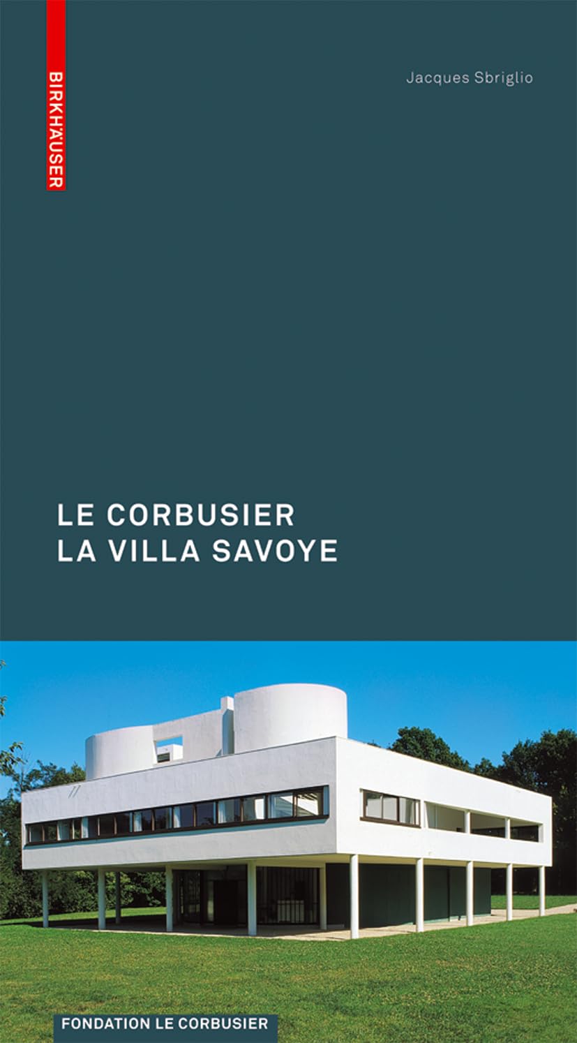 Le Corbusier. La Villa Savoye (Le Corbusier Guides (franz.)) (French Edition),Used