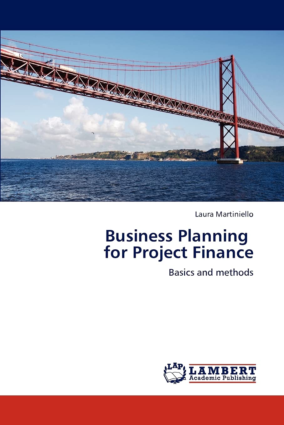 Business Planning for Project Finance: Basics and methods,Used