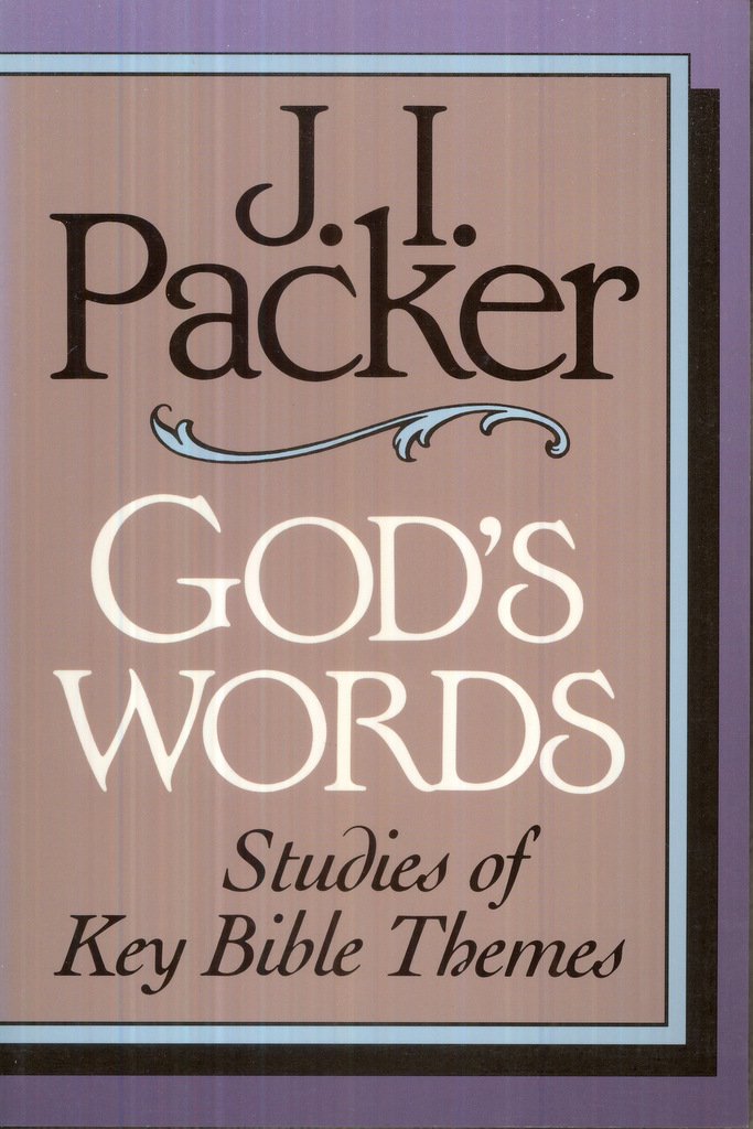 Gods Words: Studies of Key Bible Themes,New