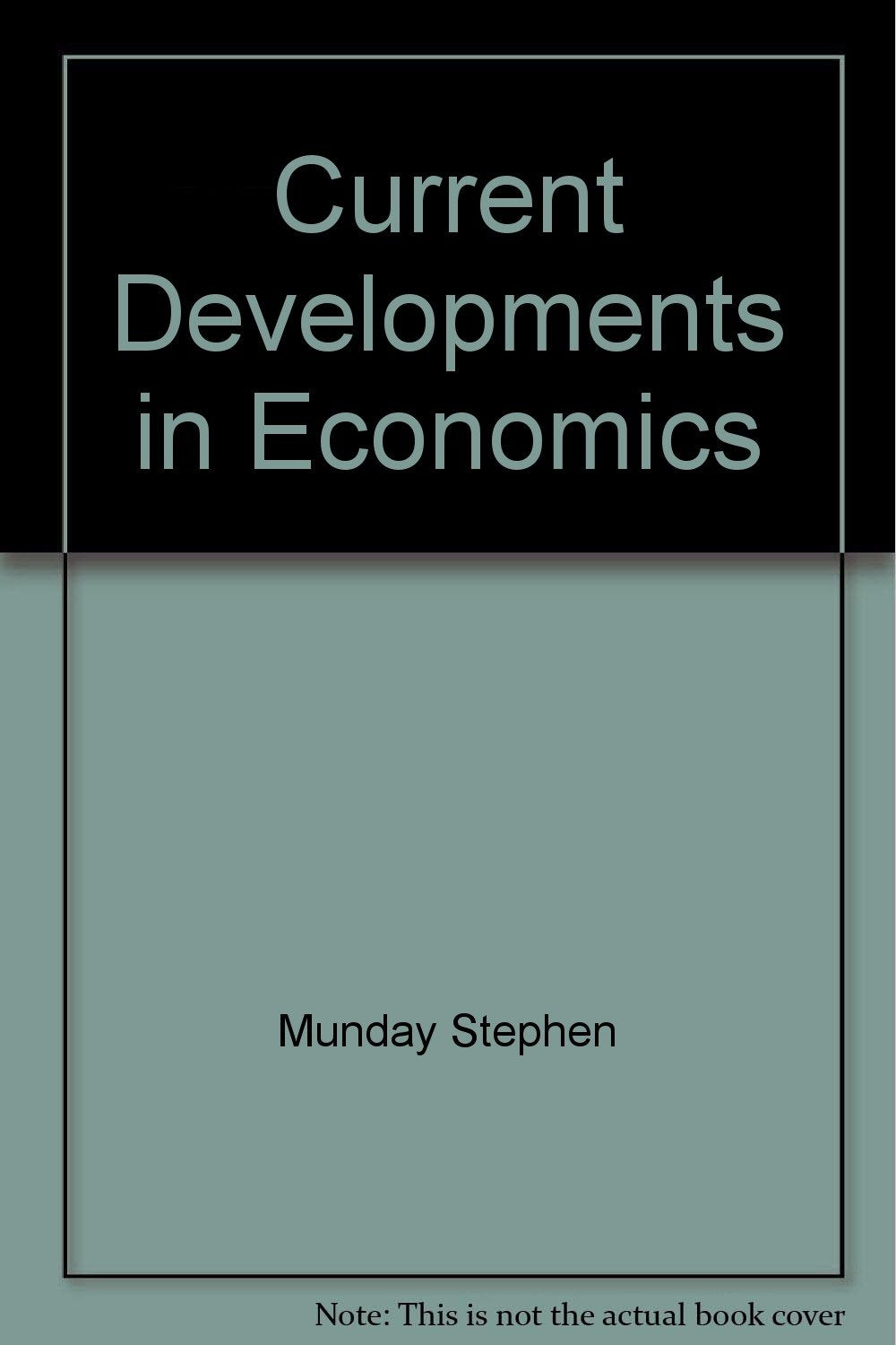 Current Developments in Economics,Used