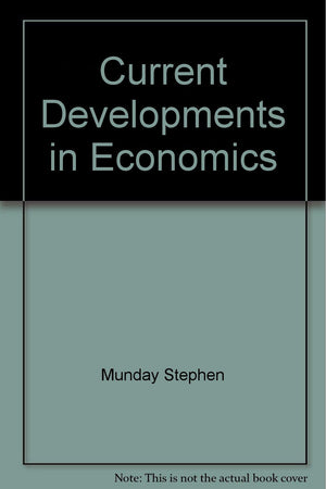 Current Developments in Economics,Used