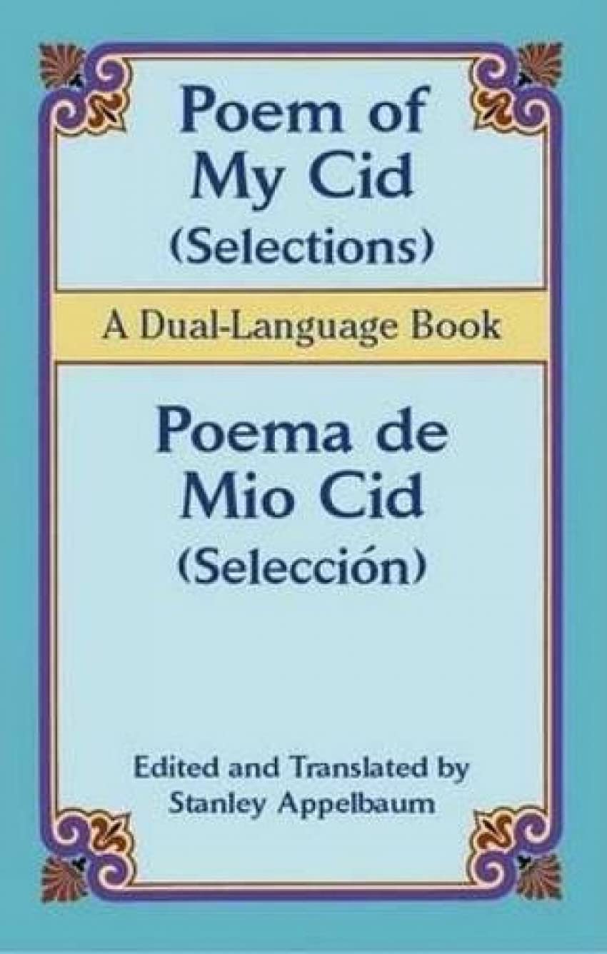 Poem of My Cid (Selections) / Poema de Mio Cid (Seleccin): A DualLanguage Book (Dover Dual Language Spanish),Used