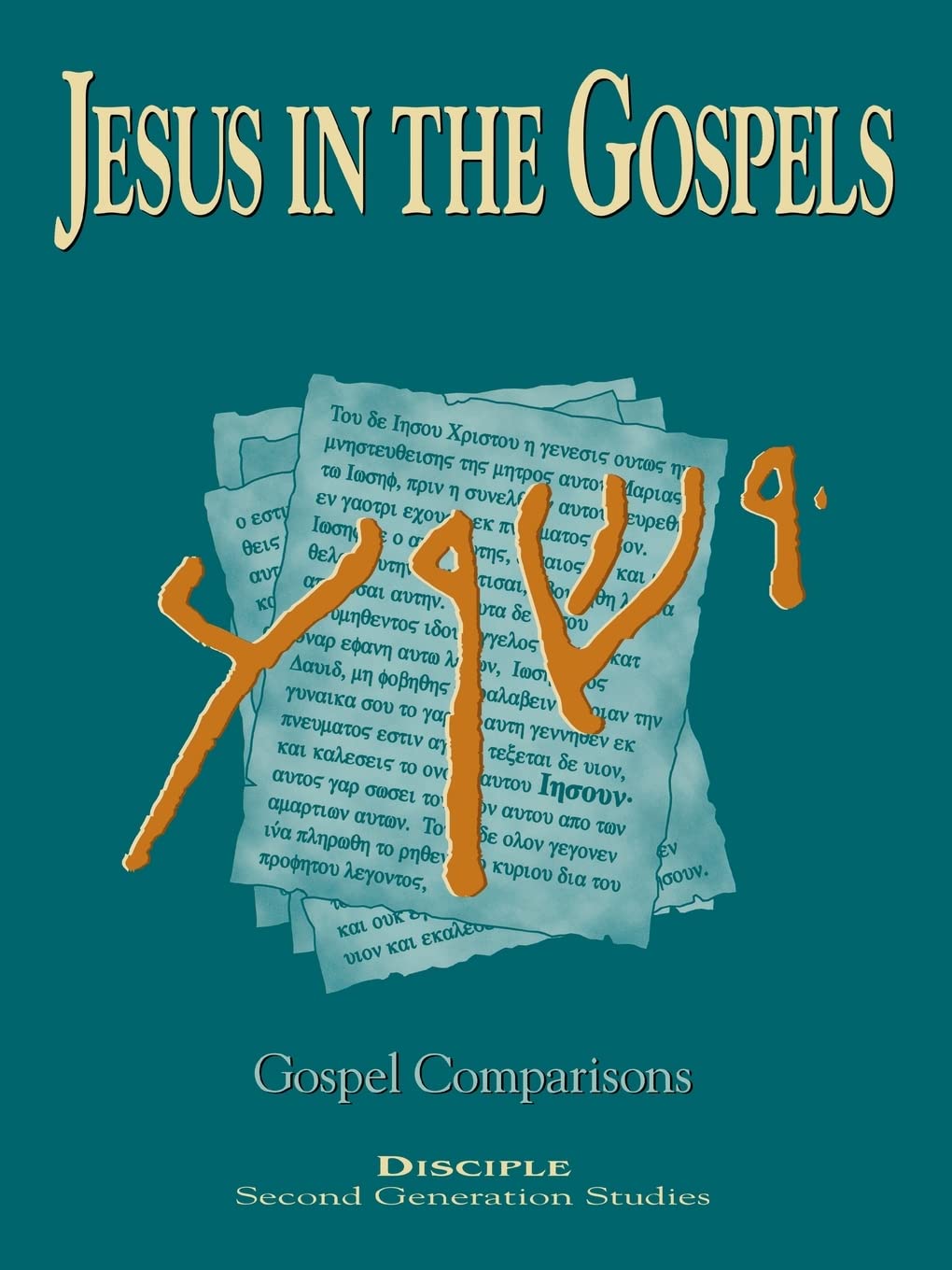 Jesus in the Gospels Gospel Comparisons,New