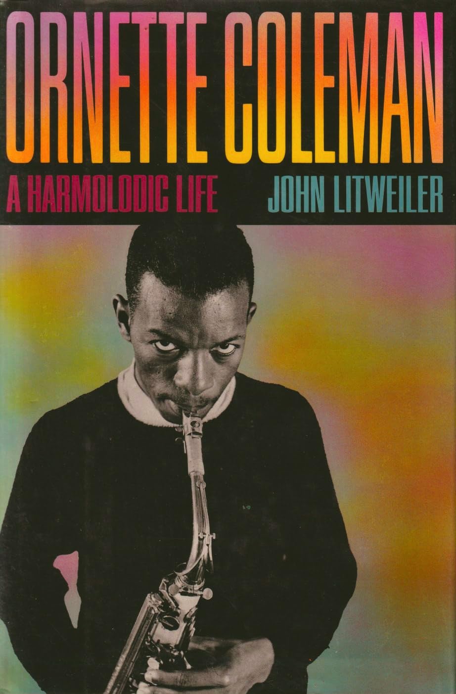 Ornette Coleman: A Harmolodic Life,Used