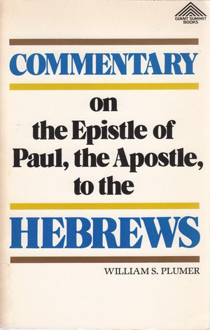 Commentary on the epistle of Paul, the apostle, to the Hebrews,Used