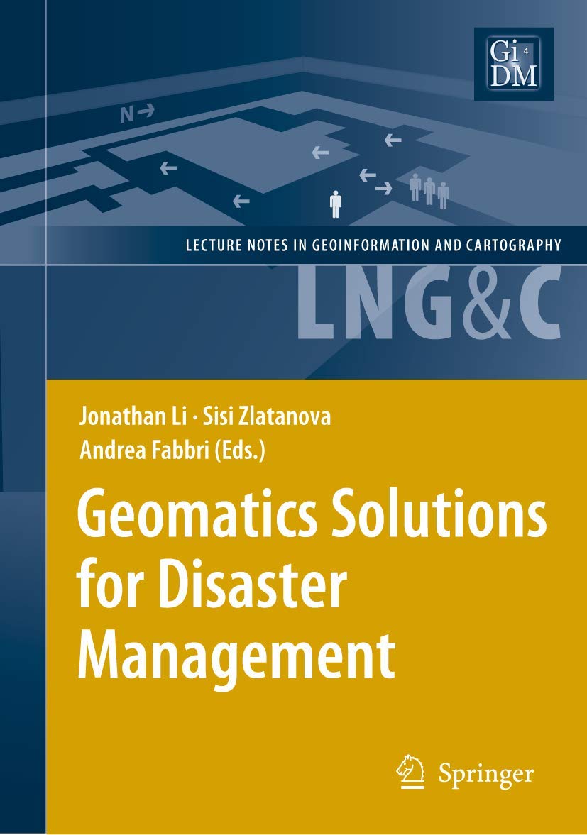 Geomatics Solutions for Disaster Management (Lecture Notes in Geoinformation and Cartography),Used