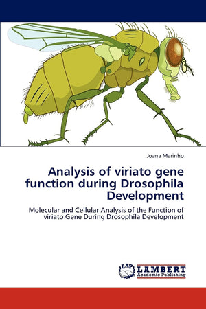 Analysis of viriato gene function during Drosophila Development: Molecular and Cellular Analysis of the Function of viriato Gene,Used