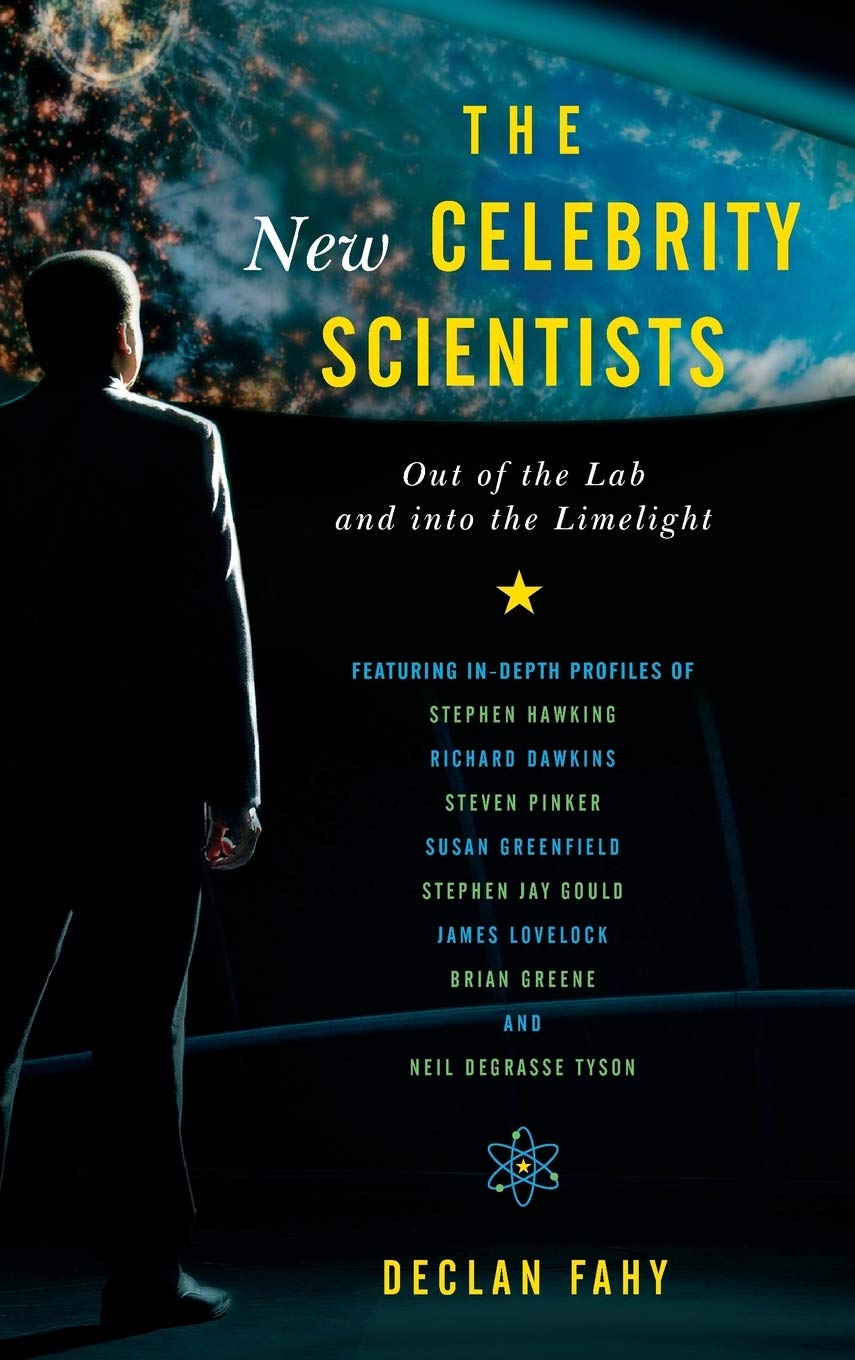 The New Celebrity Scientists: Out of the Lab and into the Limelight,Used
