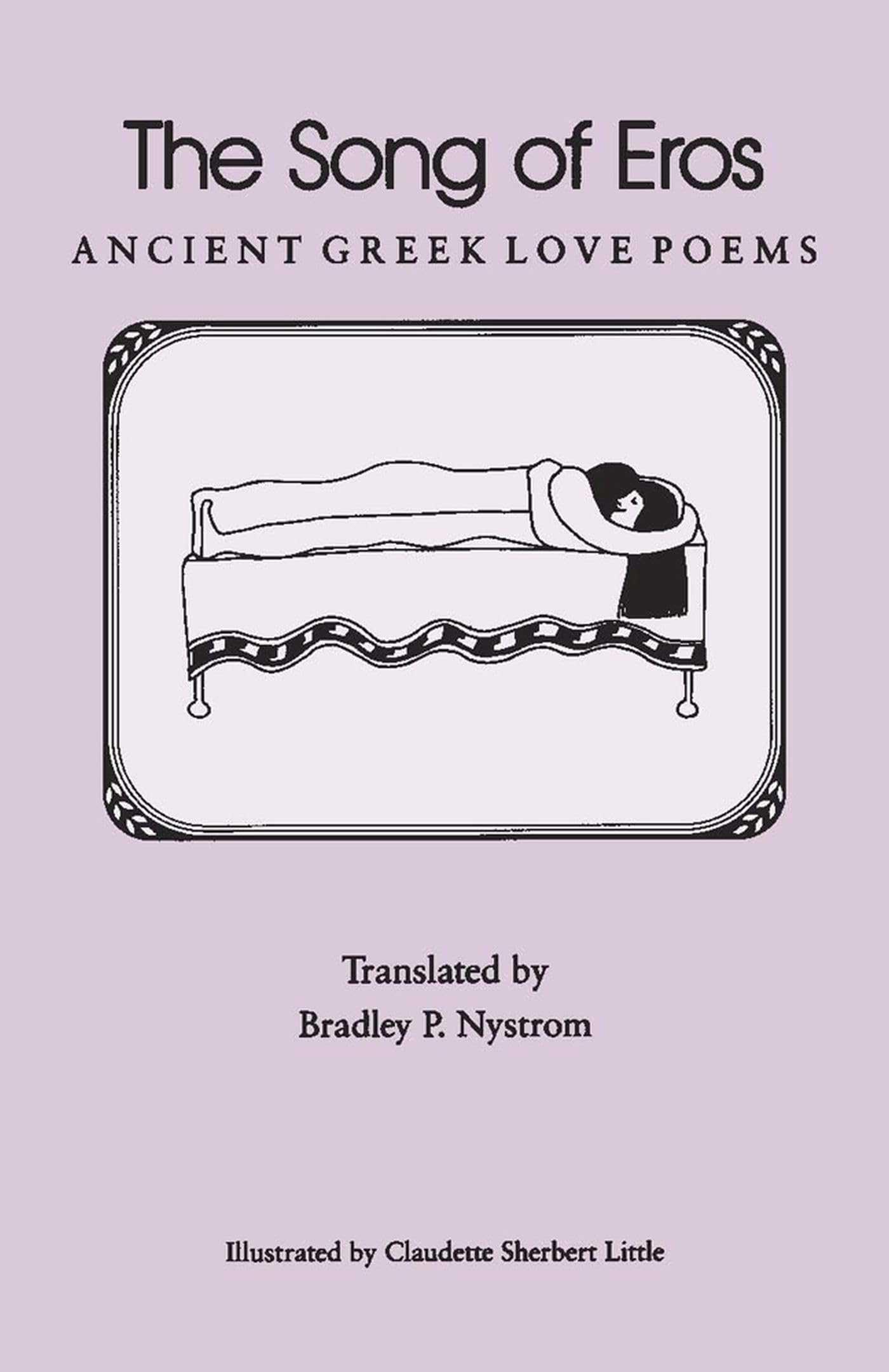 The Song Of Eros: Ancient Greek Love Poems,Used