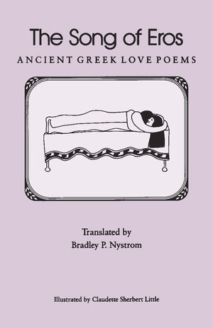 The Song Of Eros: Ancient Greek Love Poems,Used