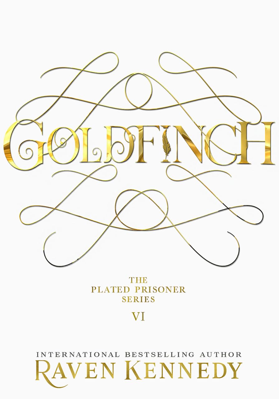 Goldfinch (The Plated Prisoner, 6),New