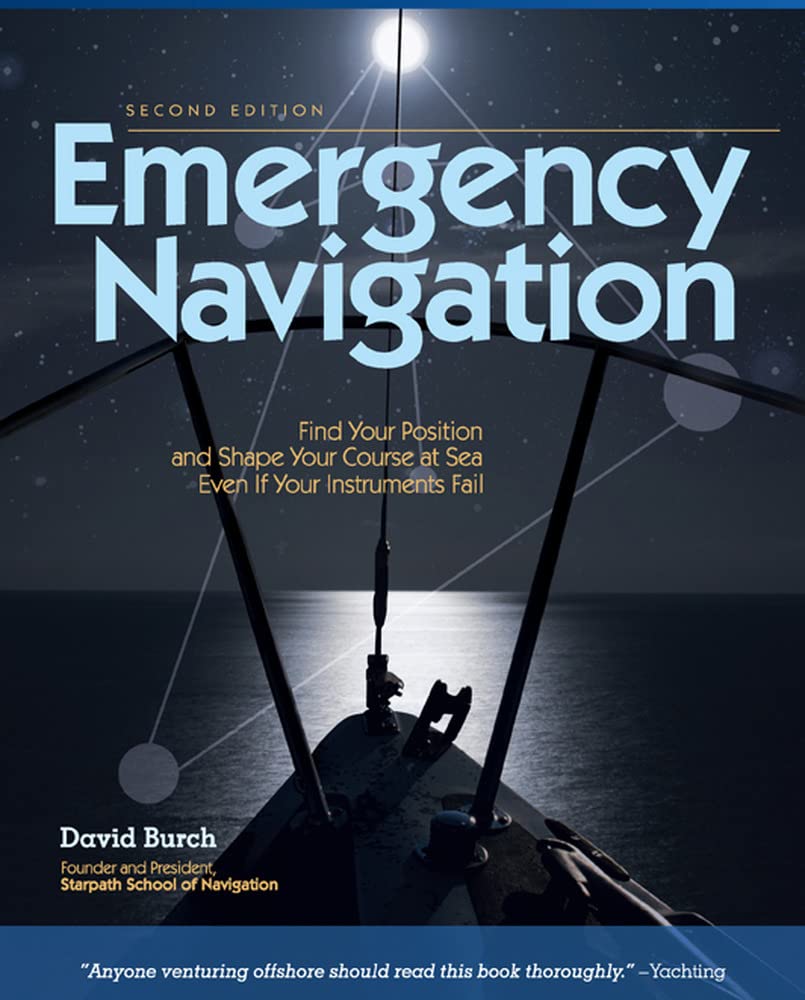 Emergency Navigation: Improvised And Noinstrument Methods For The Prudent Mariner, 2Nd Edition,New