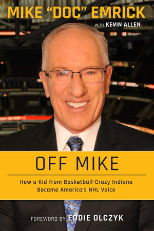 Off Mike: How a Kid from BasketballCrazy Indiana Became America's NHL Voice,Used