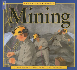 America At Work: Mining