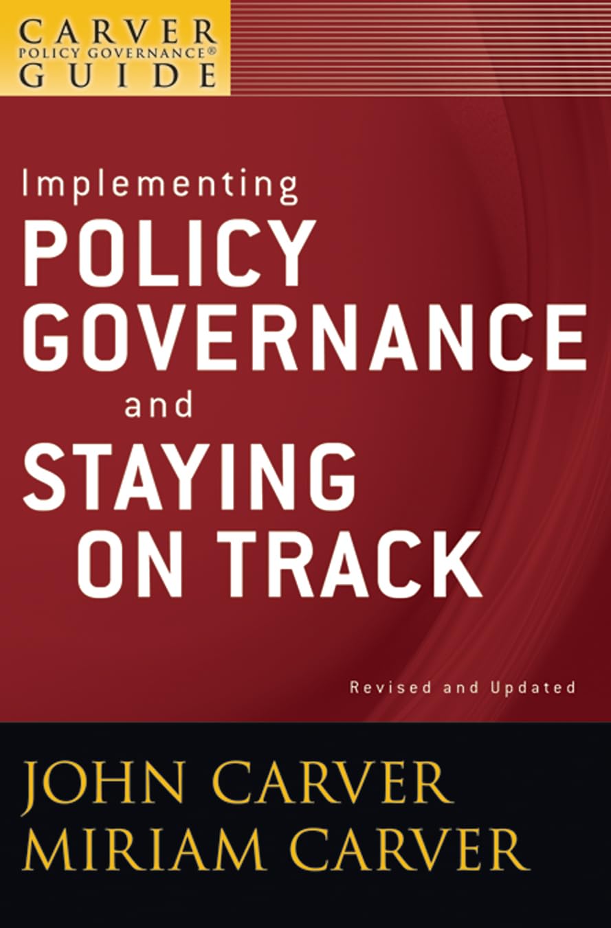 Implementing Policy Governance and Staying on Track,Used