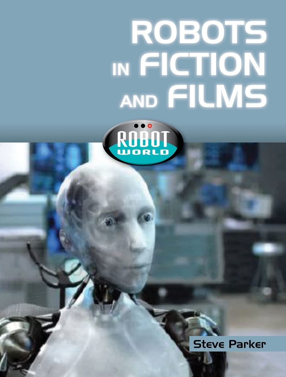 Robots in Fiction and Films (Robot World),Used