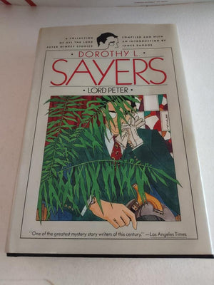 Lord Peter: A Collection of All the Lord Peter Wimsey Stories,Used