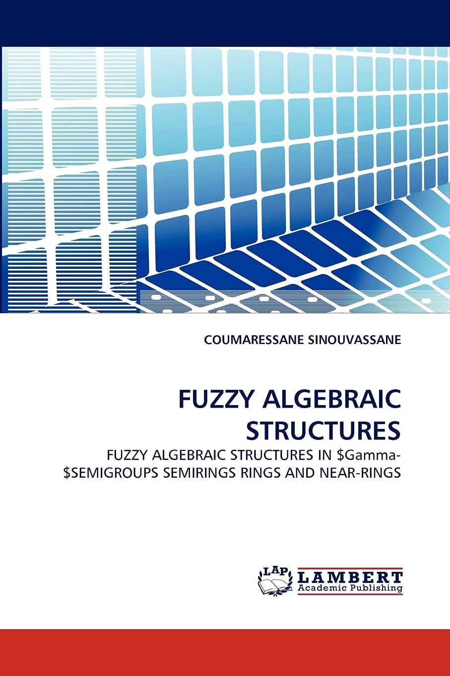 FUZZY ALGEBRAIC STRUCTURES: FUZZY ALGEBRAIC STRUCTURES IN $Gamma$SEMIGROUPS SEMIRINGS RINGS AND NEARRINGS,Used