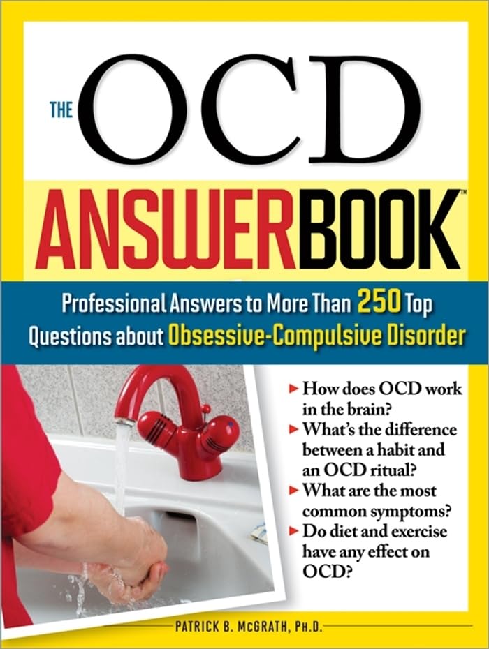 The OCD Answer Book: Professional Answers to More Than 250 Top Questions about ObsessiveCompulsive Disorder,Used