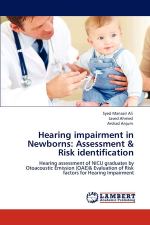 Hearing impairment in Newborns: Assessment & Risk identification: Hearing assessment of NICU graduates by Otoacoustic Emission (,Used