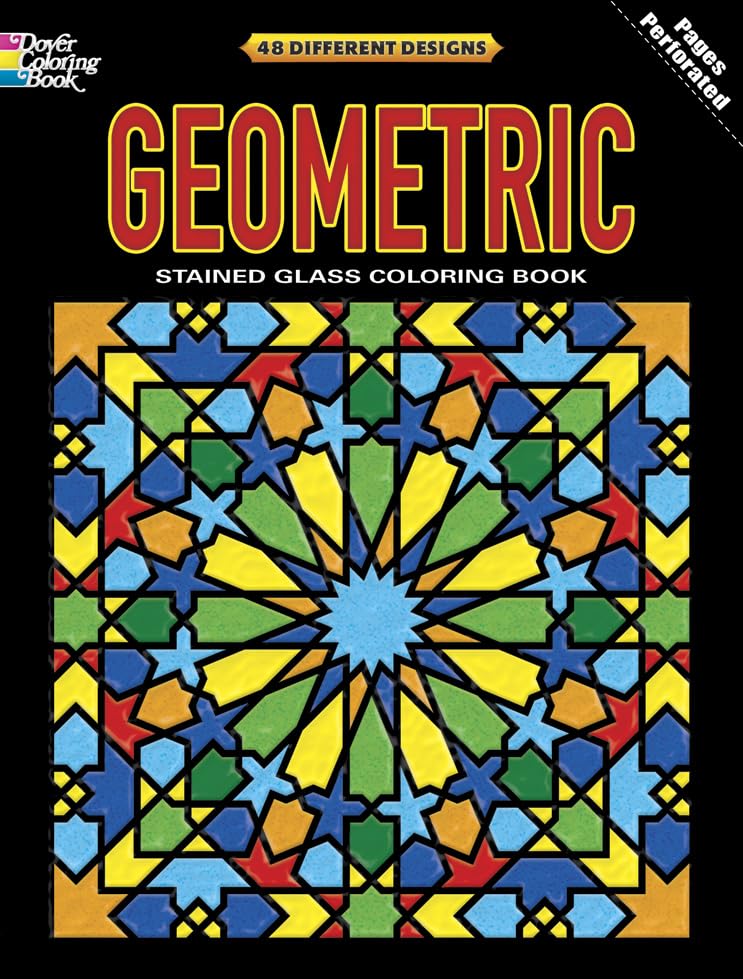 Geometric Stained Glass Coloring Book: Deluxe Edition With 48 Stained Glass Sheets (Dover Design Coloring Books)