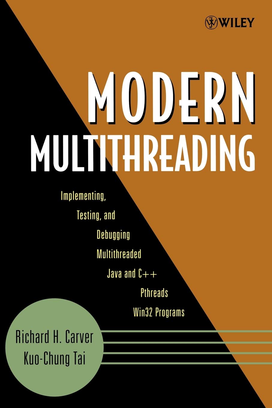 Modern Multithreading : Implementing, Testing, and Debugging Multithreaded Java and C++/Pthreads/Win32 Programs,Used