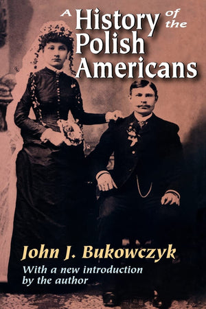 A History of the Polish Americans,Used
