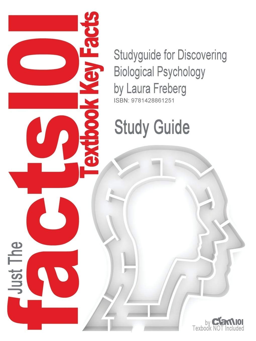 Facts 101 Textbook Key Facts, Studyguide for discovering Biological Psychology,Used