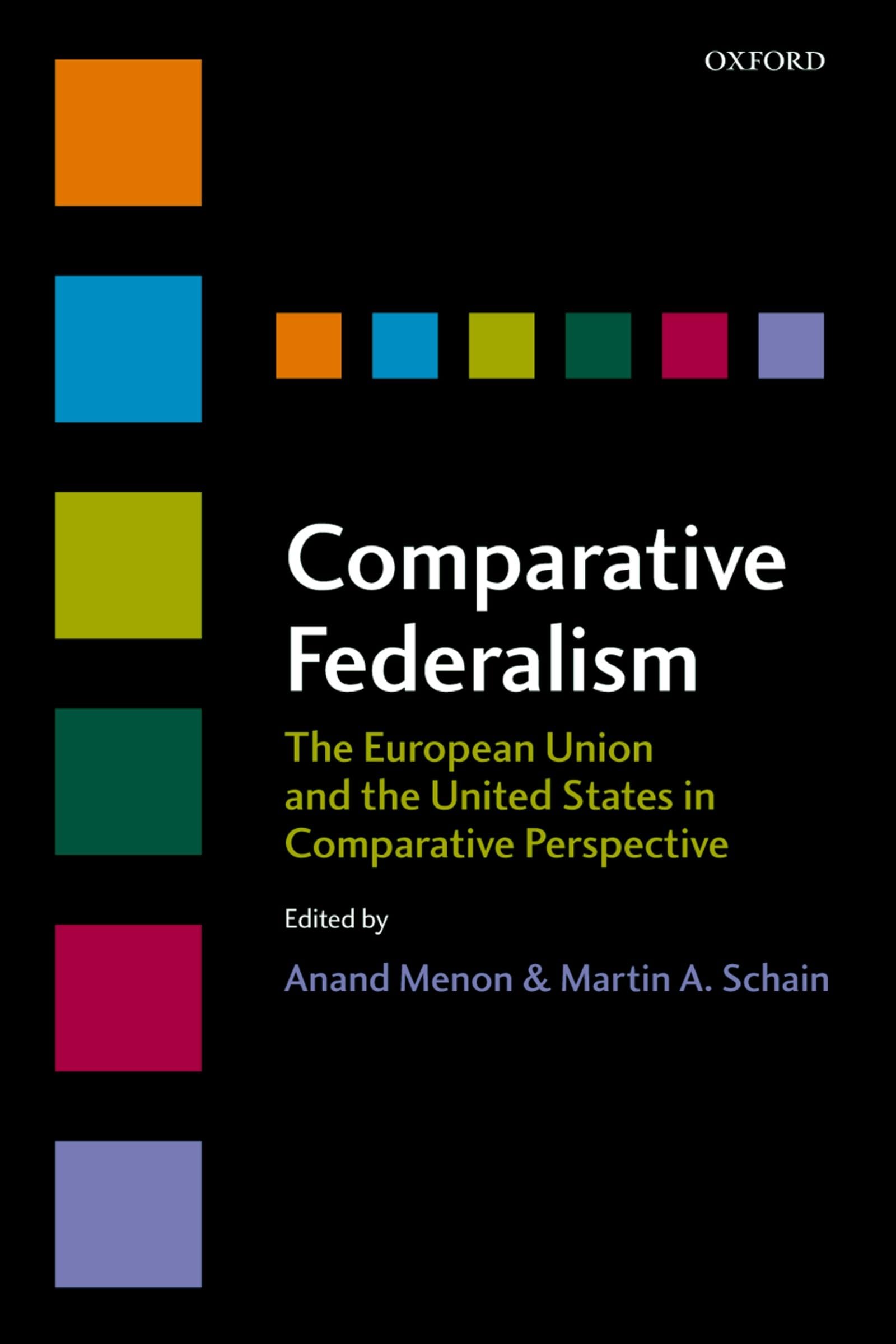 Comparative Federalism: The European Union and the United States in Comparative Perspective,Used
