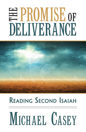 The Promise Of Deliverance: Reading Second Isaiah,Used
